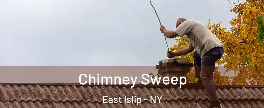  Chimney Sweep East Islip - NY