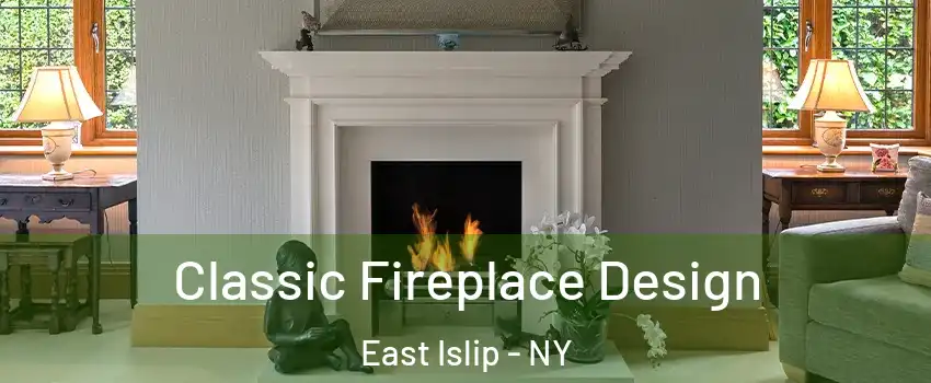  Classic Fireplace Design East Islip - NY
