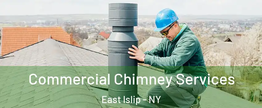  Commercial Chimney Services East Islip - NY