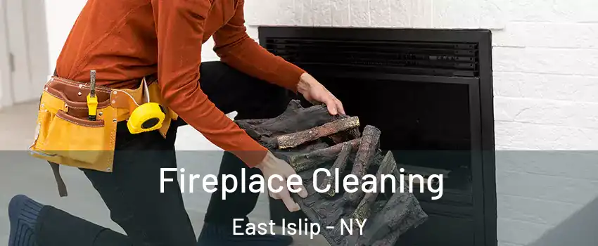  Fireplace Cleaning East Islip - NY