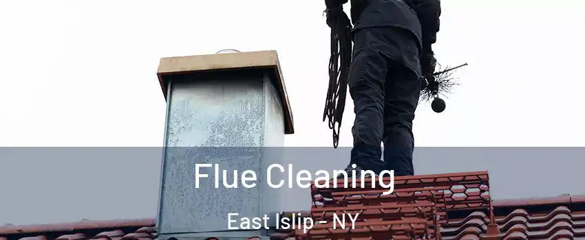  Flue Cleaning East Islip - NY